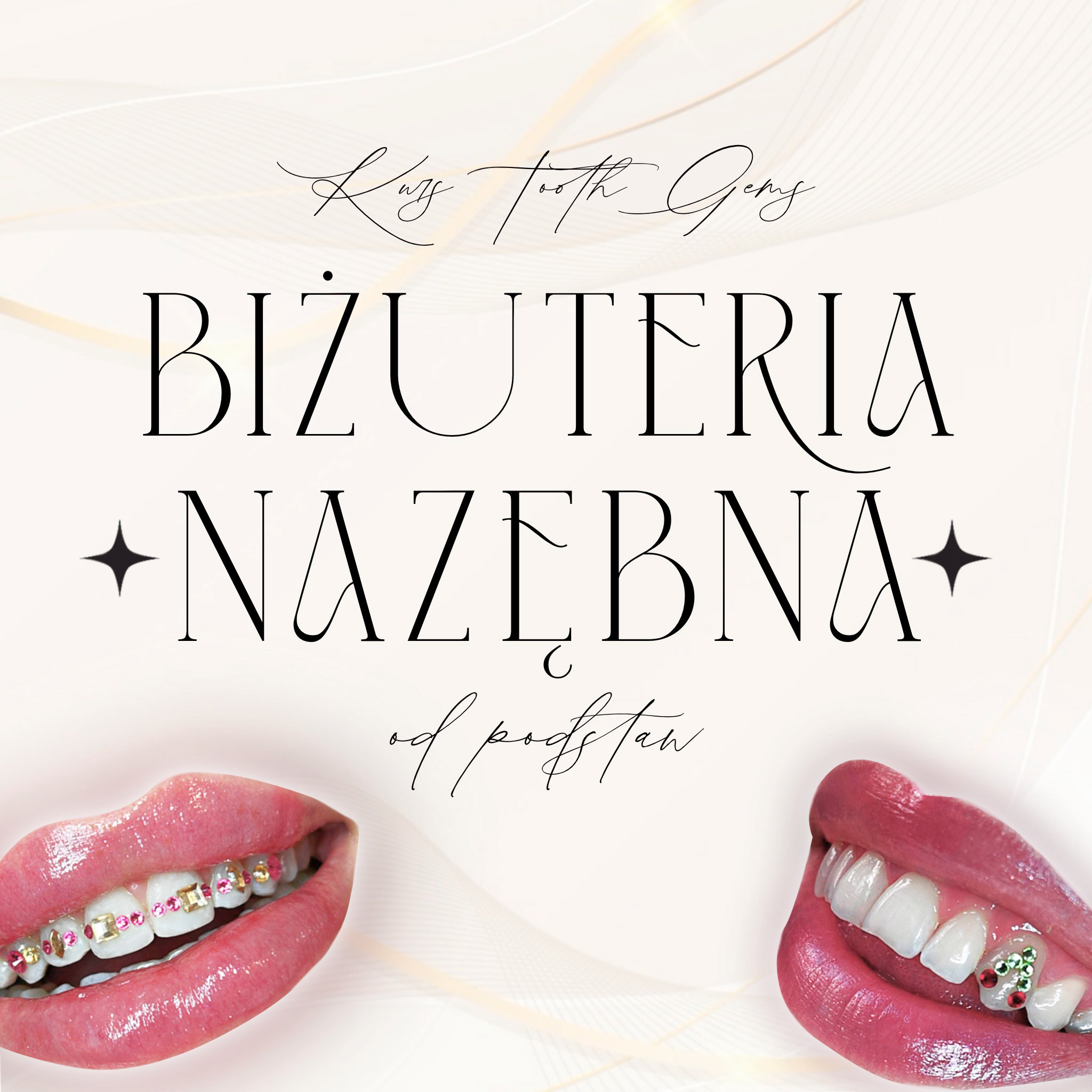 Kurs z Certyfikatem - Biżuteria nazębna od podstaw