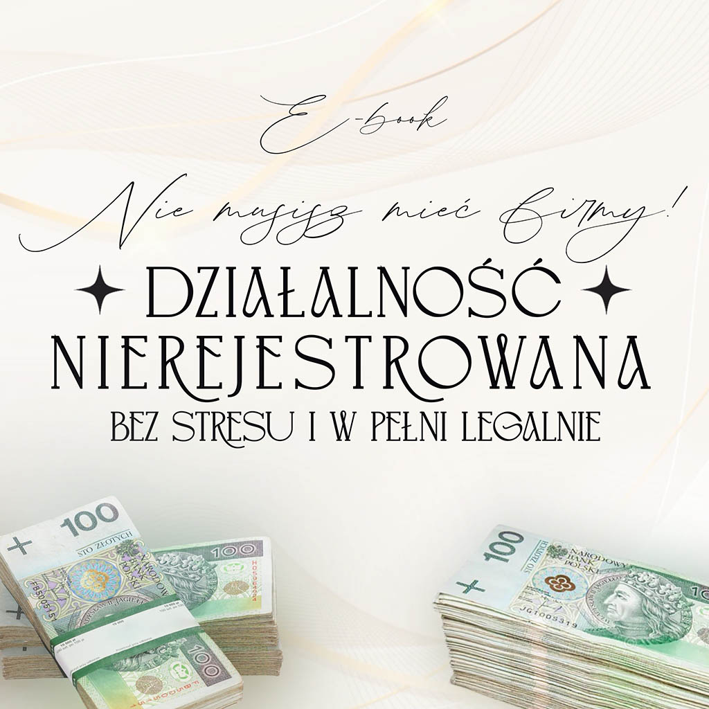 Przewodnik po działalności nierejestrowanej