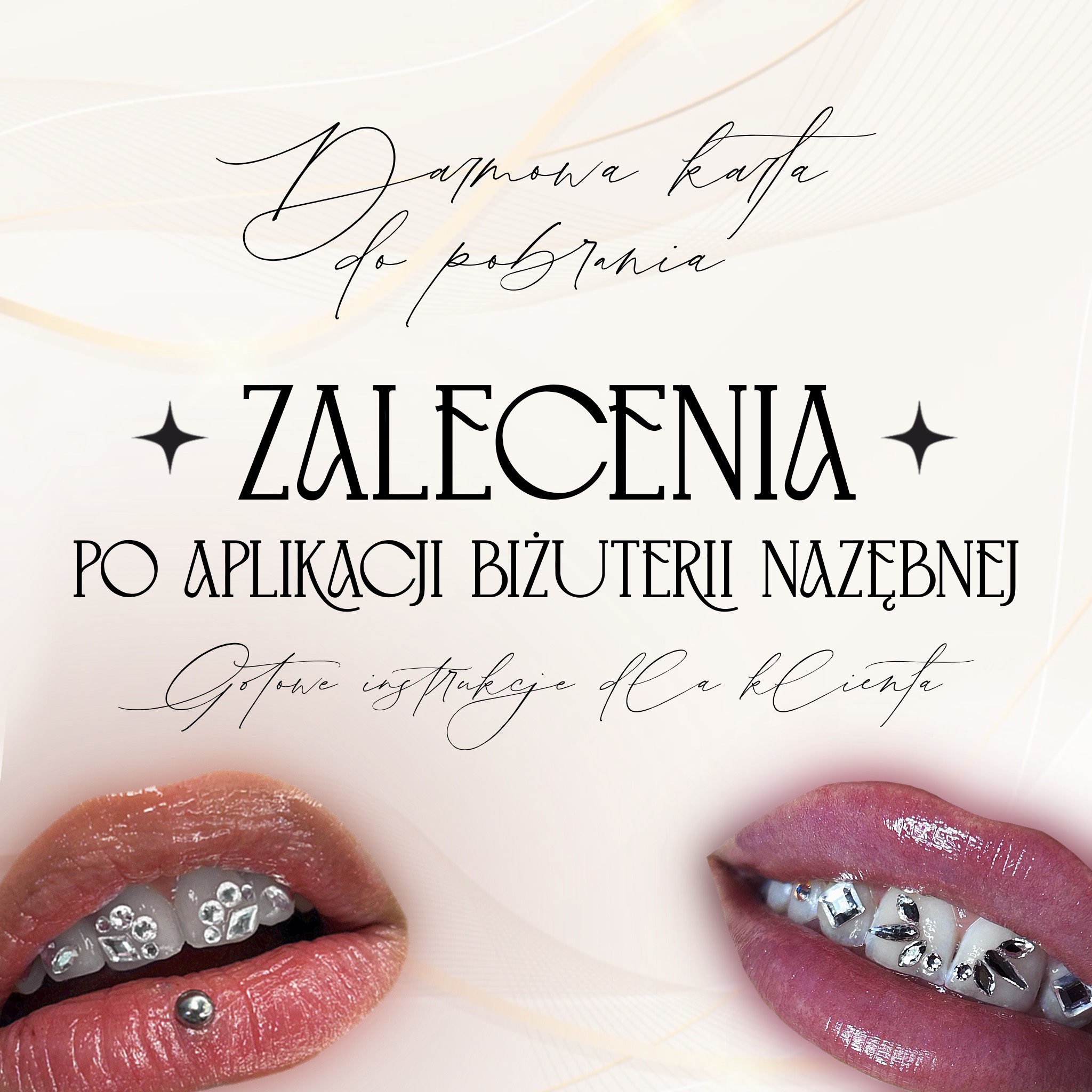 Zalecenia po aplikacji biżuterii nazębnej